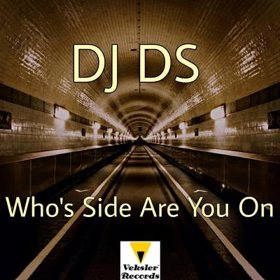 DJ DS/MC LevinWhos Side Are You On (DJ DS Club Mix)