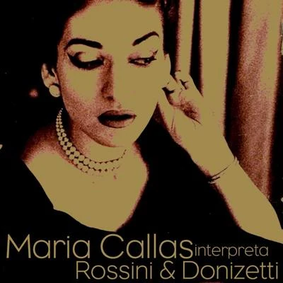 Maria CallasMaria Callas Interpreta Rossini & Donizetti