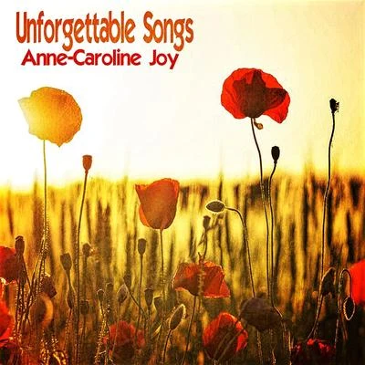 Anne-Caroline Joy/Maxence LuchiUnforgettable Songs