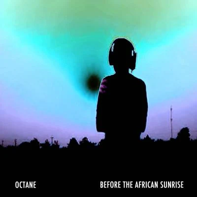 OctaneBefore The African Sunrise