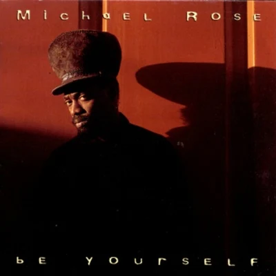 Michael Rose/Paul Fox/Shades of BlackBe Yourself