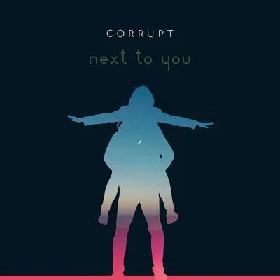 CorruptHeather SommerNext to You