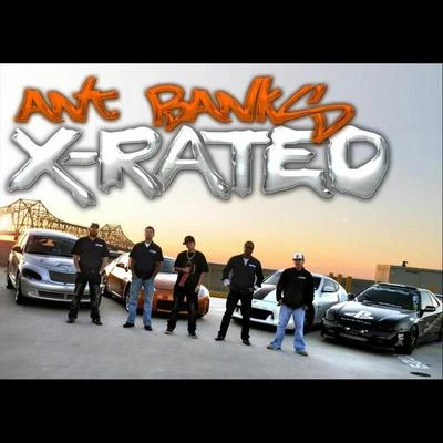 Ant BanksXrated (Remix)