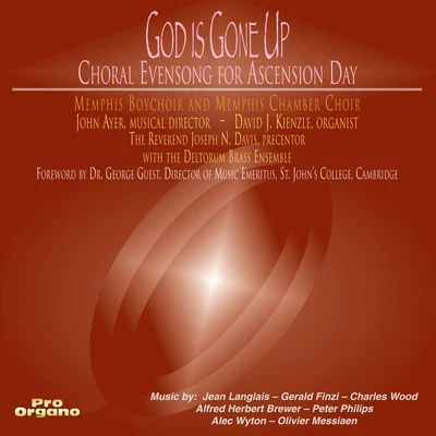 Christina Wellford Scott/Memphis Pro Arte Chamber Orchestra/Nishat Mukherji/James Bowles/Ryan Sidhom/Memphis Chamber Choir/John Ayer/Memphis Boychoir/Darren Raley/Julie CampbellChoral Music (Sacred) - LANGLAIS, J.FINZI, G.VAUGHAN WILLIAMS, R.WOOD, C. (God Is Gone Up!) (Memphis Boychoir, Memphis Chamber Choir, Ayer)