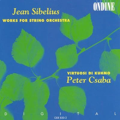 Ralf Gothóni/Peter Csaba/Frans HelmersonSibelius: Works for String Orchestra