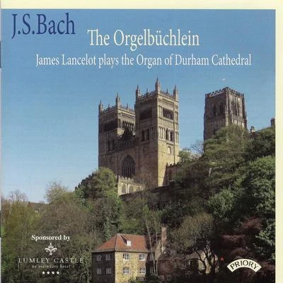 James Lancelot/Lorin Maazel/Elin Manahan Thomas/English Chamber Orchestra/Paul Miles-Kingston/Orchestra Of The Age Of Enlightenment/Harry Christophers/Measha Brueggergosman/Choir Of Winchester Cathedral/Sarah BrightmanJ.S. Bach: The Orgelbüchlein