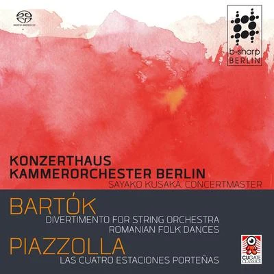 Konzerthaus Kammerorchester BerlinDaniel HopeMax RichterDivertimento for String Orchestra, Romanian Folk Dances - Piazzolla Las Cuatro Estaciones Porteñas