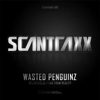 Wasted PenguinzScantraxx 057