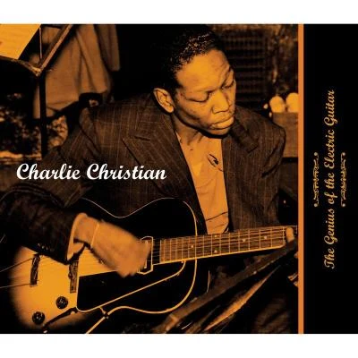 Charlie ChristianThe Genius Of The Electric Guitar