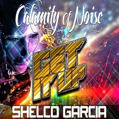 Shelco GarciaGet it UP - Single