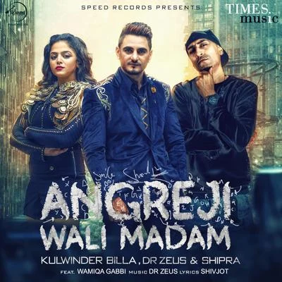 Dr ZeusKapil SharmaKaur B.Angreji Wali Madam - Single