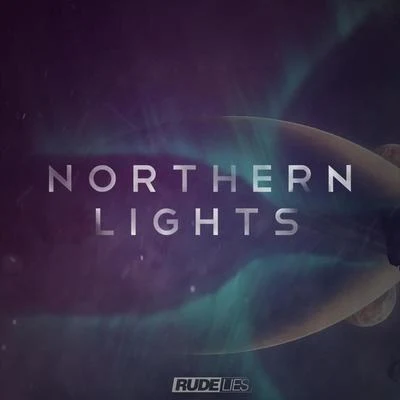 RudeLiesNorthern Lights