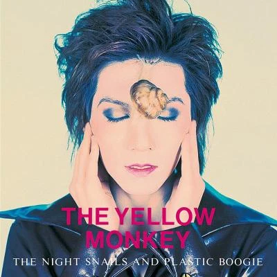 THE YELLOW MONKEYThe Night Snails And Plastic Boogie (Remastered)