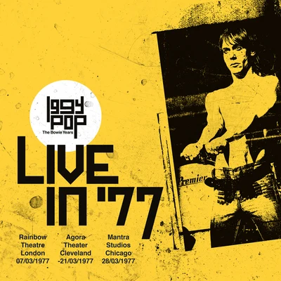 Iggy PopThe Bowie Years: Live In ‘77