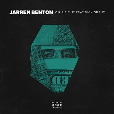 Jarren BentonChris WebbyDJ J HartAaron CohenC.R.E.A.M. 17 (feat. Nick Grant)