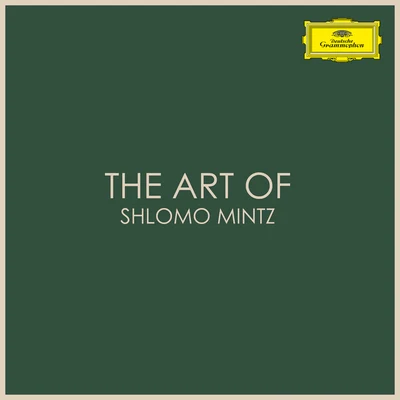 Paul Ostrovsky/Shlomo MintzThe Art of Shlomo Mintz