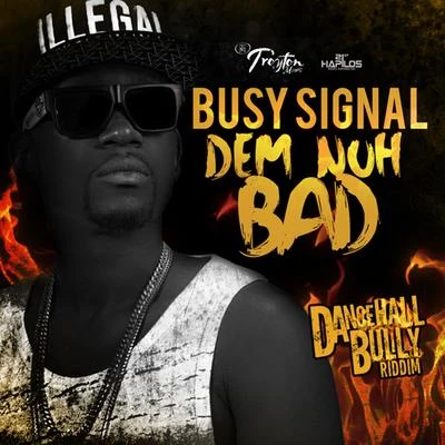 Busy Signal/DJ. FrodoDem Nuh Bad - Single