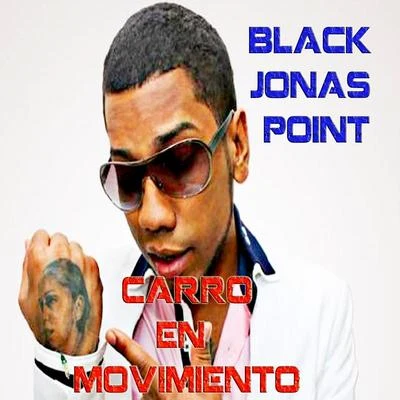 Black Jonas PointChiko SwaggJenny La Sexy VozPoeta CallejeroBoy Wonder Chosen FewCarro en Movimiento