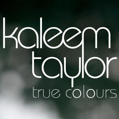 Kaleem TaylorTrue Colours