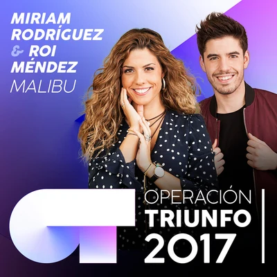 Miriam RodríguezMalibu (Operación Triunfo 2017)