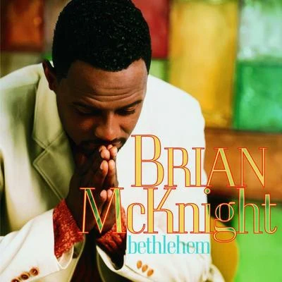 Brian McKnightBethlehem