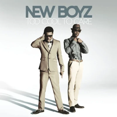 New Boyz/The StunnersToo Cool to Care (Squeaky Clean)