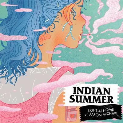 Indian SummerRight at Home (feat. Aaron Michael)