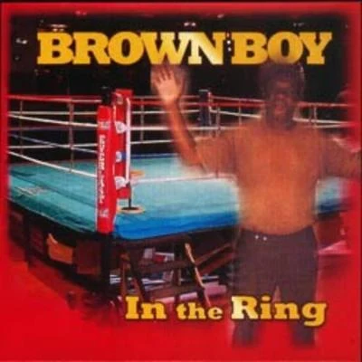 Brown Boy/PangieIn The Ring