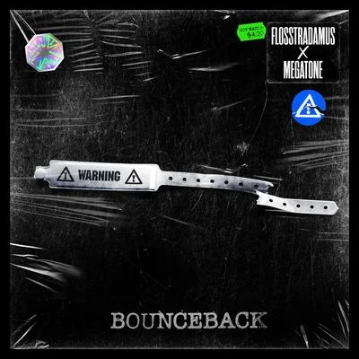 FlosstradamusBounce Back