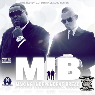 Paul WallM.I.B. (Making Independent Bread) [DJ Michael "5000" Watts Swishahouse Remix]