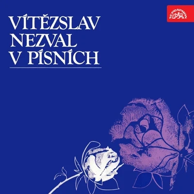 Jana JonášováVítězslav Nezval V Písních