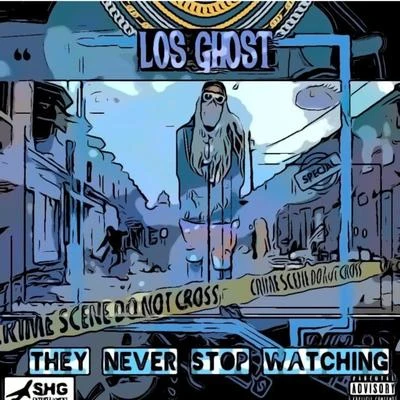 Guy Gacy/Los GhostThey Never Stop Watching