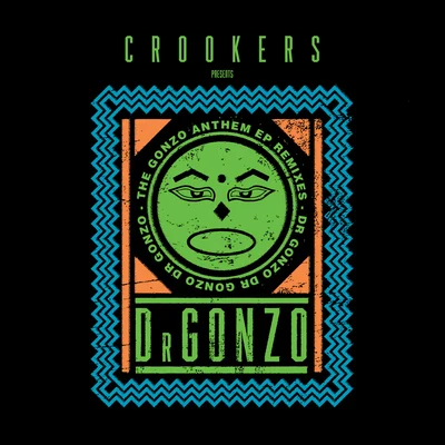 CrookersUniiqu3The Gonzo Anthem Remixes EP