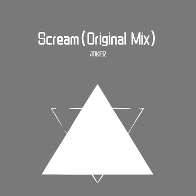 JOKERScream（Original Mix）