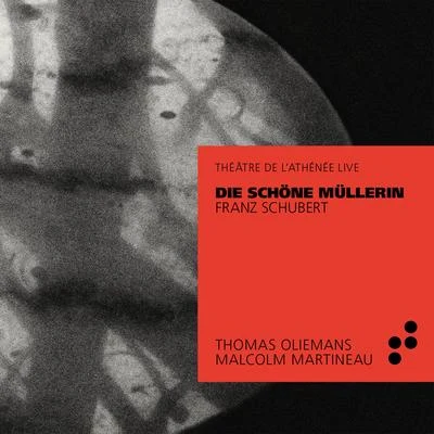 Malcolm MartineauUrsula SmithSir Thomas AllenElizabeth LaytonSchubert: Die schöne Müllerin (Live at Théâtre de lAthénée)