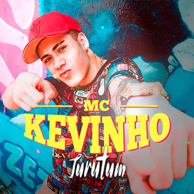 MC KevinhoTurutum