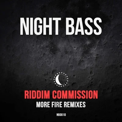 Riddim CommissionMore Fire (Remixes)