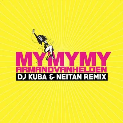 Ne!tan/DJ KubaMy My My (DJ Kuba & NEITAN Remix)