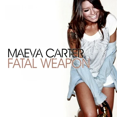 Maeva CarterFatal Weapon