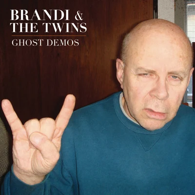 Brandi CarlileBrandi & The Twins (Ghost Demos)