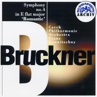 Franz KonwitschnyBruckner: Symphony No. 4 In E-Flat Major "Romantic"