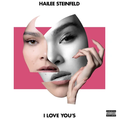 Hailee SteinfeldI Love You’s