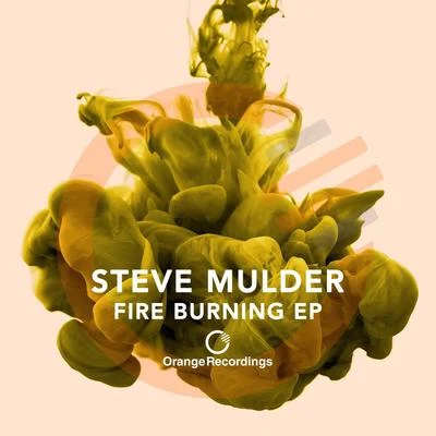 Steve MulderFire Burning