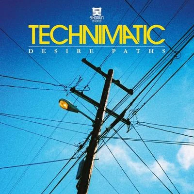 Technimatic/Zara KershawDesire Paths (Deluxe Edition)