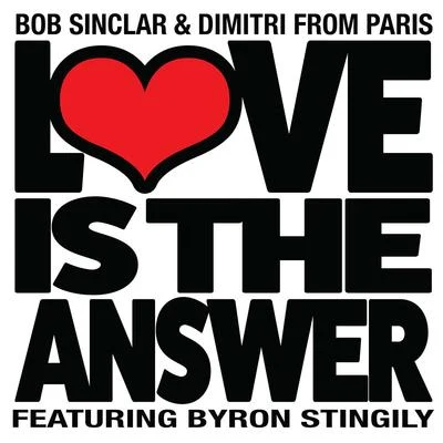 Bob SinclarLove Is the Answer (Club Edit)