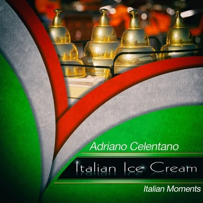 Adriano CelentanoItalian ice cream