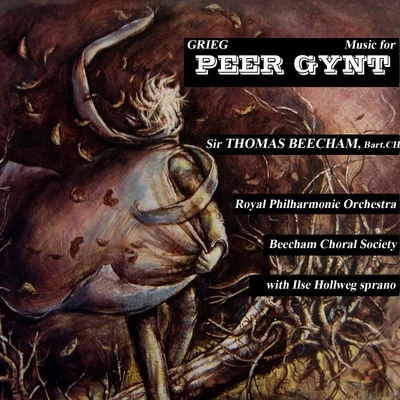 Sir Thomas Beecham/Ilse Hollweg/The Royal Philharmonic OrchestraMusic For Peer Gynt