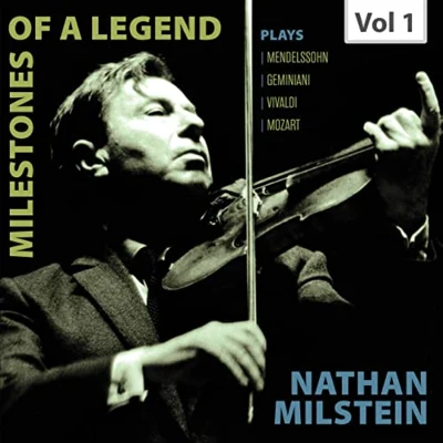 Leon PommersNathan MilsteinNathan MilsteinLeon PommersMilestones of a Legend: Nathan Milstein, Vol. 1