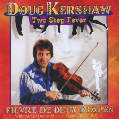 Doug KershawTwo Step Fever