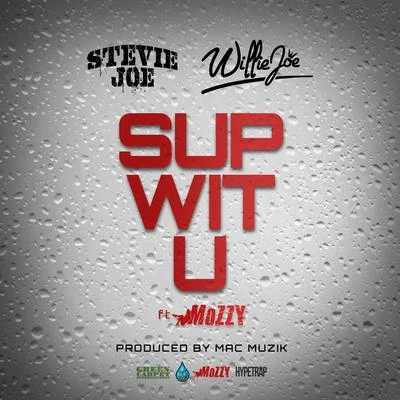 Mozzy/Raz SimoneSup Wit U